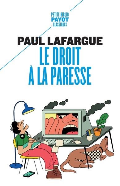 LE DROIT À LA PARESSE | 9782228939089 | PAUL LAFARGUE