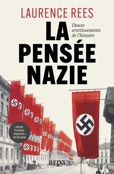 LA PENSÉE NAZIE - DOUZE AVERTISSEMENTS DE L'HISTOIRE | 9788410490086 | LAURENCE REES