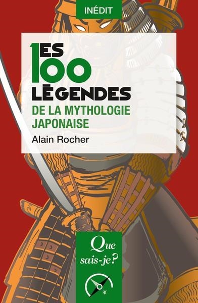 LES 100 LÉGENDES DE LA MYTHOLOGIE JAPONAISE | 9782715408395 | ALAIN ROCHER
