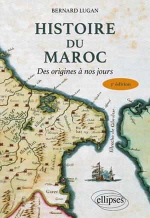 HISTOIRE DU MAROC | 9782340098916 | BERNARD LUGAN