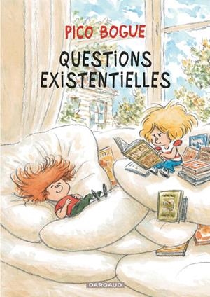 PICO BOGUE - TOME 17 - QUESTIONS EXISTENTIELLES | 9782205213454 | DORMAL ALEXIS / ROQUES DOMINIQUE
