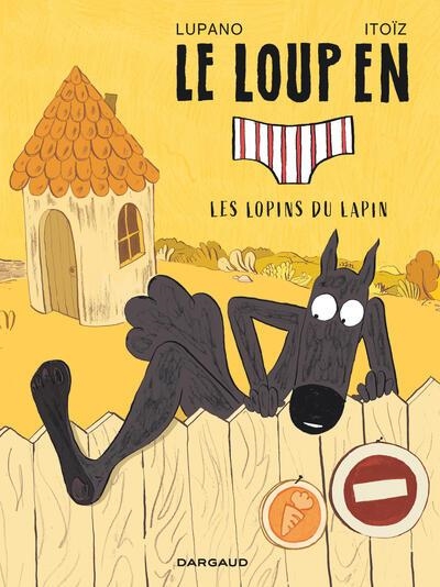 LE LOUP EN SLIP - TOME 9 - LES LOPINS DU LAPIN | 9782505132752 | LUPANO WILFRID /  ITOÏZ MAYANA