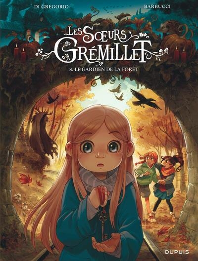 LES SŒURS GRÉMILLET - TOME 8 - LE GARDIEN DE LA FORÊT | 9782808510462 | DI GREGORIO GIOVANNI /  BARBUCCI ALESSANDRO
