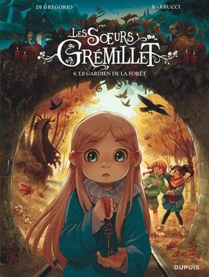 LES SŒURS GRÉMILLET - TOME 8 - LE GARDIEN DE LA FORÊT | 9782808510462 | DI GREGORIO GIOVANNI /  BARBUCCI ALESSANDRO
