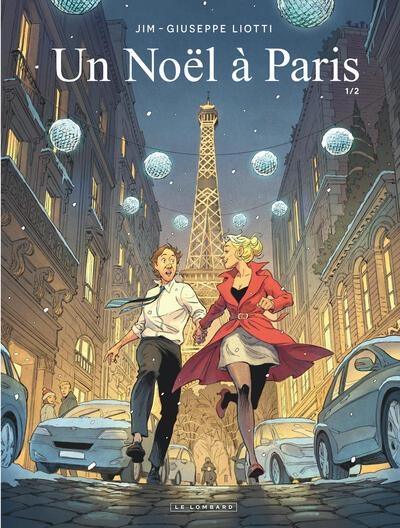 UN NOËL À PARIS - TOME 1 | 9782808214414 | JIM /  LIOTTI GIUSEPPE