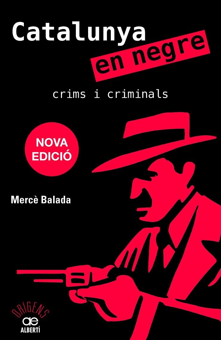CATALUNYA EN NEGRE. CRIMS I CRIMINALS | 9788472461956 | BALADA, MERCÈ