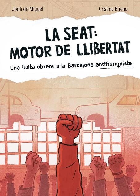 LA SEAT: MOTOR DE LLIBERTAT | 9788491566519 | JORDI DE MIGUEL / CRISTINA BUENO