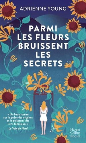PARMI LES FLEURS BRUISSENT LES SECRETS | 9791033924777 | YOUNG, ADRIENNE