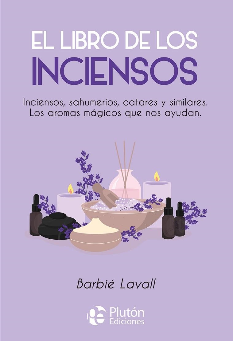 EL LIBRO DE LOS INCIENSOS | 9788419651778 | LAVALL, BARBIÉ