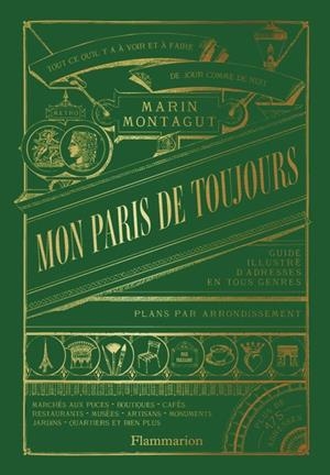 MON PARIS DE TOUJOURS. GUIDE ILLUSTRÉ D'ADRESSES EN TOUS GENRES | 9782080496348 | MONTAGUT, MARIN