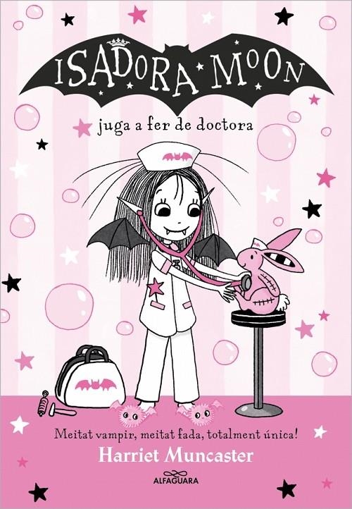 LA ISADORA MOON 13 - LA ISADORA MOON JUGA A FER DE DOCTORA | 9788419688224 | MUNCASTER, HARRIET