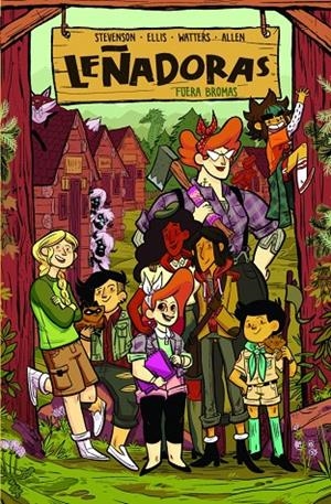 LEÑADORAS 5 - FUERA BROMAS | 9788412059007 | STEVENSON, ND/ELLIS, GRACE/WATTERS, SHANNON/ALLEN, BROOKLYN