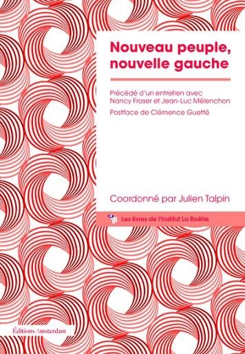 NOUVEAU PEUPLE, NOUVELLE GAUCHE | 9782354803223 | TALPIN, JULIEN