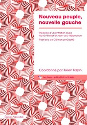 NOUVEAU PEUPLE, NOUVELLE GAUCHE | 9782354803223 | TALPIN, JULIEN
