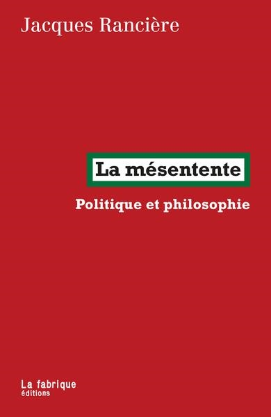 LA MÉSENTENTE - POLITIQUE ET PHILOSOPHIE | 9782358723039 | RANCIERE, JACQUES