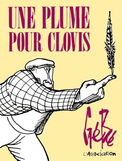 UNE PLUME POUR CLOVIS | 9782844140722 | GEBE