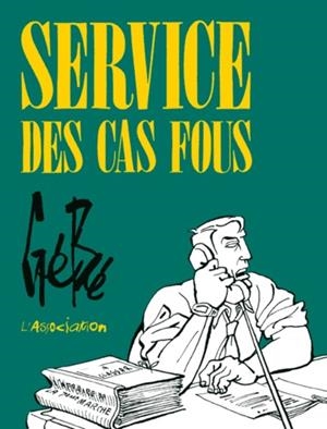 SERVICE DES CAS FOUS | 9782844142085 | GEBE