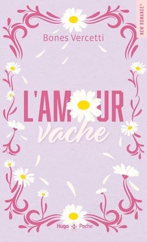 L'AMOUR VACHE | 9782755681291 | VERCETTI, BONES