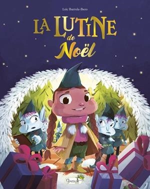 LA LUTINE DE NOËL | 9782384861576 | IBARROLA-IBERO, LOÏC
