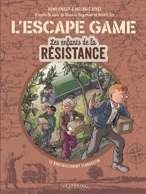 L'ESCAPE GAME - LES ENFANTS DE LA RÉSISTANCE - TOME 2 - LE RAVITAILLEMENT CLANDESTIN | 9782808210942 | PRIEUR RÉMI