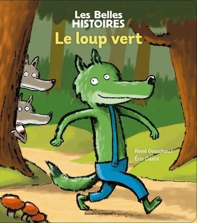 LE LOUP VERT | 9791036376801 | RENÉ GOUICHOUX / ERIC GASTÉ