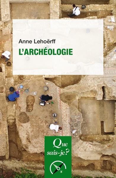 L'ARCHÉOLOGIE | 9782715411487 | ANNE LEHOËRFF