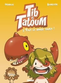 TIB ET TATOUM - TOME 3 - TOUT LE MONDE SOURIT ! | 9782344007334 | FLORA GRIMALDI