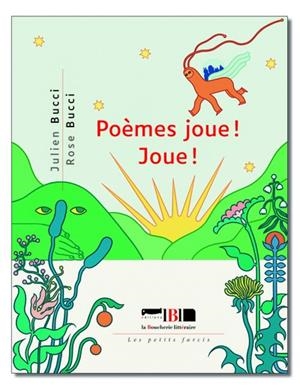 POÈMES JOUE ! JOUE ! | 9791096861606 | BUCCI, JULIEN