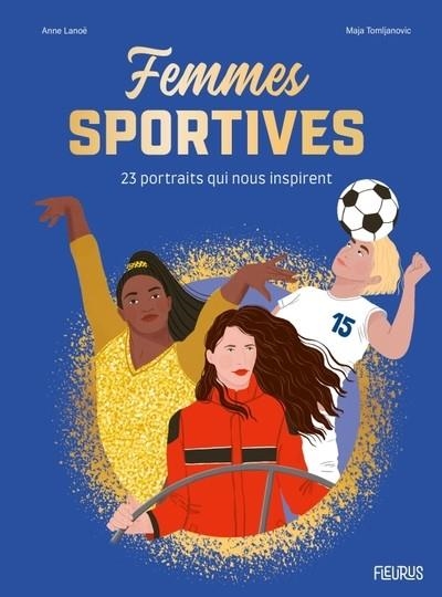 FEMMES SPORTIVES | 9782215188599 | ANNE LANOE / MAYA TOMLJANOVIC
