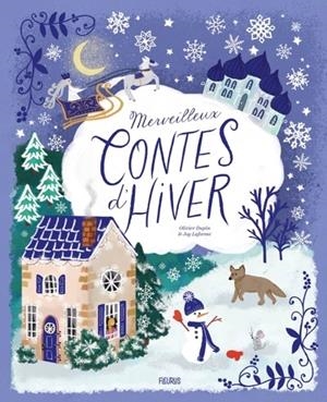 MERVEILLEUX CONTES D HIVER | 9782215192084 | LAFORME, JOY