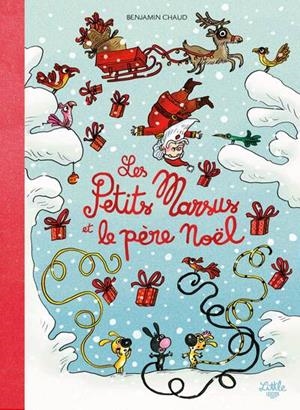 LES PETITS MARSUS ET LE PÈRE NOËL | 9782374083919 | BENJAMIN, CHAUD