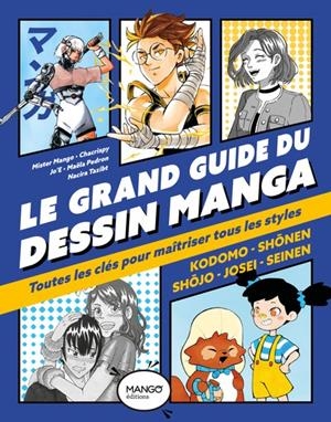 LE GRAND GUIDE DU DESSIN MANGA | 9782317037641 | EMILIE JOS / MISTER MANGO