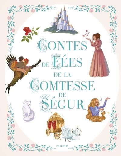 CONTES DE FÉES DE LA COMTESSE DE SÉGUR | 9782728937257 | COMTESSE DE SÉGUR / ANNE-CLAIRE GUERING