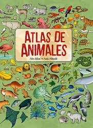 ATLAS DE ANIMALES N.E. | 9791387708054 | SILLANI, FEBE  / GRIMALDI, PAOLA