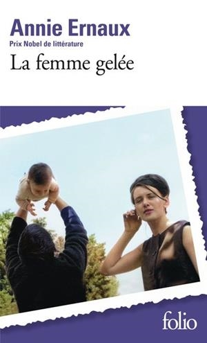 LA FEMME GELÉE | 9782073128690 | ERNAUX, ANNIE