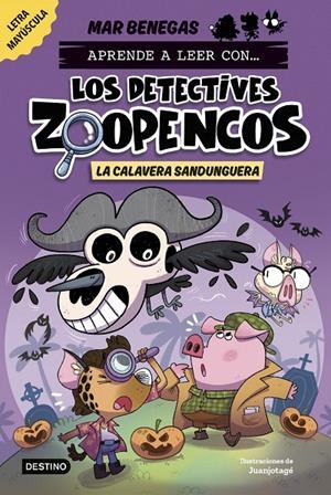 APRENDE A LEER CON... LOS DETECTIVES ZOOPENCOS 8. LA CALAVERA SANDUNGUERA | 9788408306795 | BENEGAS, MAR