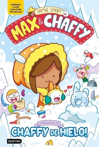 MAX & CHAFFY 3. ¡LA BÚSQUEDA DEL CHAFFY DE HIELO! | 9788408312765 | SMART, JAMIE
