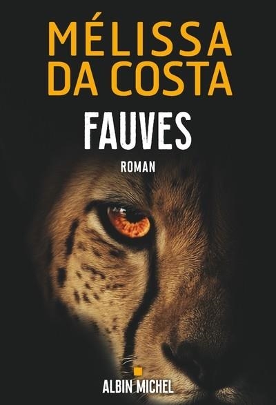 FAUVES | 9782226483546 | DA COSTA, MÉLISSA