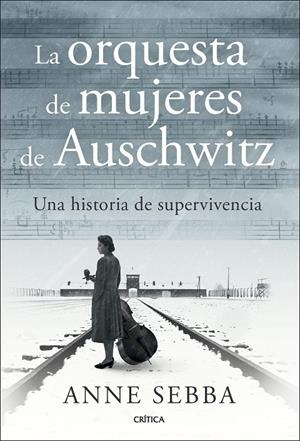 LA ORQUESTA DE MUJERES DE AUSCHWITZ | 9788491998341 | SEBBA, ANNE