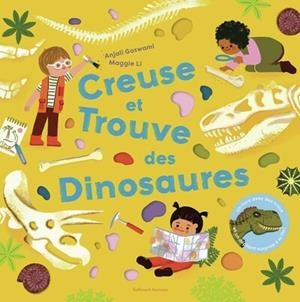 CREUSE ET TROUVE DES DINOSAURES | 9782075222624 | ANJALI GOSWAMI