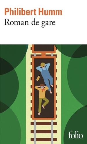 ROMAN DE GARE | 9782073088567 | HUMM, PHILIBERT