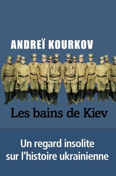 LES BAINS DE KIEV | 9791034911332 | KOURKOV, ANDREÏ