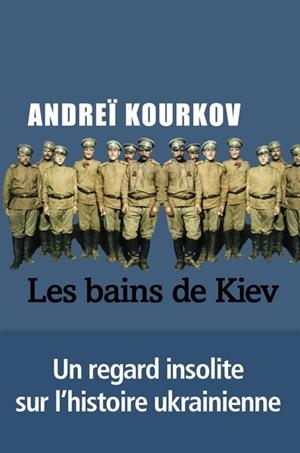 LES BAINS DE KIEV | 9791034911332 | KOURKOV, ANDREÏ