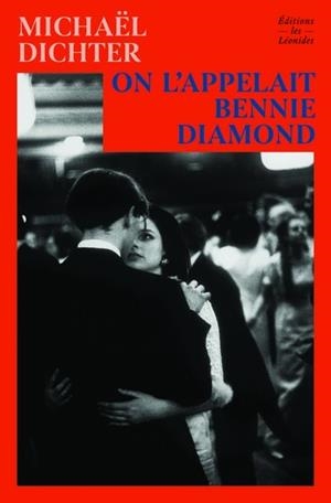 ON L'APPELAIT BENNIE DIAMOND | 9782488335300 | MICHAËL DICHTER