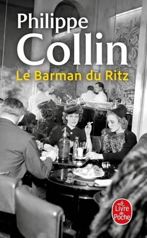 LE BARMAN DU RITZ | 9782253251828 | COLLIN, PHILIPPE