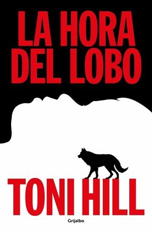 LA HORA DEL LOBO (TRILOGÍA DEL VERDUGO 2) | 9788425367892 | HILL, TONI