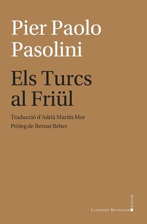 ELS TURCS AL FRIÜL | 9788410377684 | PASOLINI, PIER PAOLO