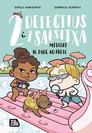 DOS DETECTIUS I UN SALSITXA 2. MISTERI AL PARC AQUÀTIC | 9791387847203 | ENRICO MARIGONDA