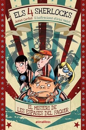 ELS 4 SHERLOCKS 2. EL MISTERI DE LES ESPASES DEL FAQUIR | 9791387847258 | JESÚS CORTÉS