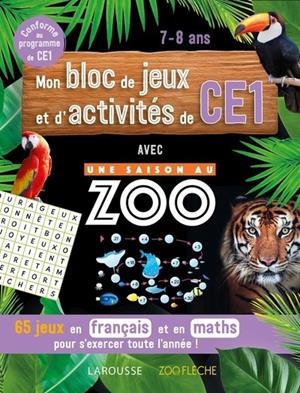 MON BLOC DE JEUX ET D'ACTIVITÉS POUR LE CE1 - UNE SAISON AU ZOO | 9782036046375 | AURORE MEYER